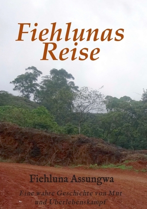 Fiehluna`s Reise von Assungwa,  Fiehluna