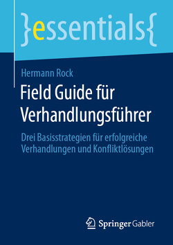 Field Guide für Verhandlungsführer von Röck,  Hermann