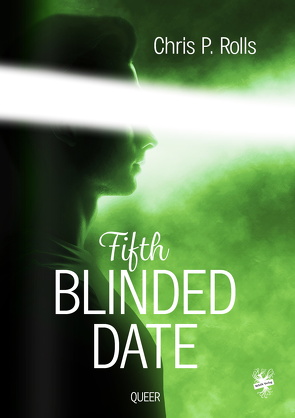 Fifth Blinded Date von Rolls,  Chris P.