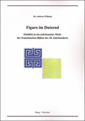 Figaro im Dutzend von Wilhelm,  Andreas