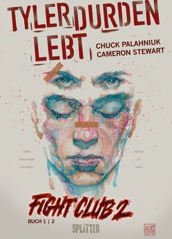 Fight Club 2 – Tyler Durden lebt von Palahniuk,  Chuck, Stewart,  Cameron