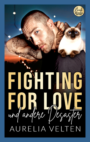 Fighting for Love und andere Desaster von Velten,  Aurelia