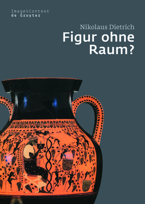 Figur ohne Raum? von Dietrich,  Nikolaus