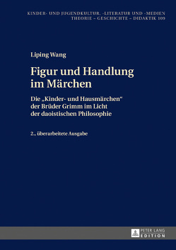 Figur und Handlung im Märchen von Wang,  Liping