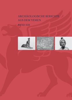 Figurale Bronzen ägyptischer und griechisch-römischer Art vom Jabal al-‘Awd, Jemen (von Robert Fleischer und Regine Schulz)· Die Felsmalereien von Djarf al-Yahudi im zentraljemenitischen Hochland. Neuere Informationen zur Palastarchitektur im vorislamischen Arabien (von Mohammed Ali Al-Salami) von Al-Salami,  Mohammed Ali, Fleischer,  Robert, Schulz,  Regine