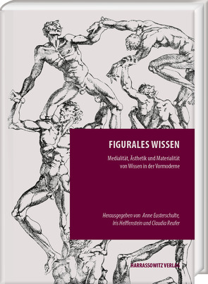 Figurales Wissen von Eusterschulte,  Anne, Helffenstein,  Iris, Reufer,  Claudia