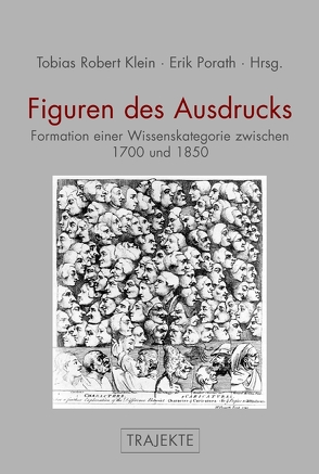 Figuren des Ausdrucks von Berland,  Kevin Joel, Klein,  Tobias Robert, Löffler,  Petra, Møller Sørensen,  Søren, Percival,  Melissa, Pethes,  Nicolas, Porath,  Erik, Richter,  Jörg Thomas, Till,  Dietmar, Walsh,  Linda, Weigel,  Sigrid