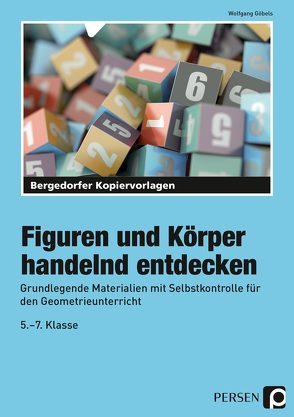 Figuren und Körper handelnd entdecken von Goebels,  Wolfgang