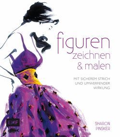 Figuren zeichnen und malen von Pinsker,  Sharon