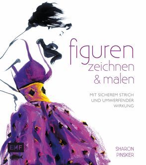 Figuren zeichnen und malen von Pinsker,  Sharon