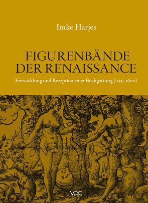 Figurenbände der Renaissance von Harjes,  Imke