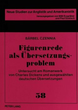 Figurenrede als Übersetzungsproblem von Czennia,  Bärbel