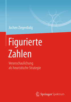 Figurierte Zahlen von Ziegenbalg,  Jochen