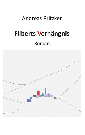 Filberts Verhängnis von Pritzker,  Andreas