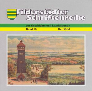 Filderstadt und sein Wald von Back,  Nikolaus, Bubner,  Ben, Finkh,  Hermann