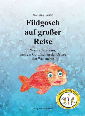 Fildgosch auf großer Reise von Richter,  Wolfgang