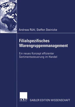 Filialspezifisches Warengruppenmanagement von Rühl,  Andreas, Steinicke,  Steffen