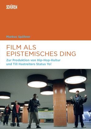 Film als epistemisches Ding von Spöhrer,  Markus