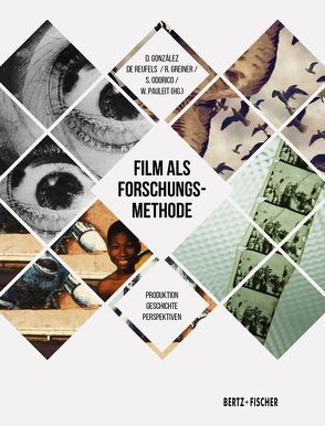 Film als Forschungsmethode von González de Reufels,  Delia, Greiner,  Rasmus, Odorico,  Stefano, Pauleit,  Winfried