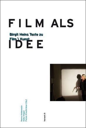 Film als Idee von Heidenreich,  Hanna, Knippel,  Heike, Krautkrämer,  Florian