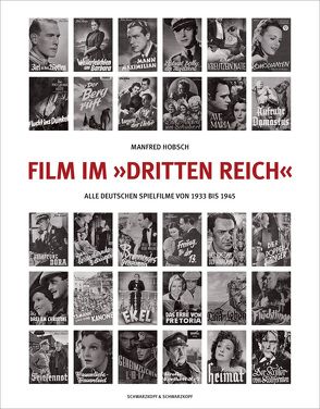 Film im »Dritten Reich«, Band 6 von Hobsch,  Manfred