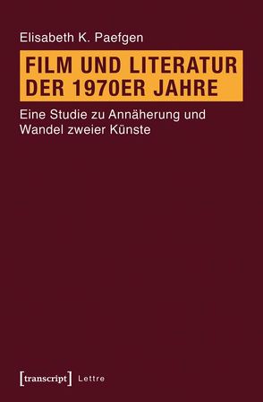 Film und Literatur der 1970er Jahre von Paefgen,  Elisabeth K.