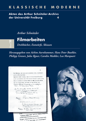 Arthur Schnitzler – Filmarbeiten von Aurnhammer,  Achim, Buohler,  Hans Peter, Gresser,  Philipp, Ilgner,  Julia, Maikler,  Carolin, Marquart,  Lea