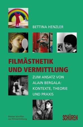 Filmästhetik und Vermittlung von Henzler,  Bettina