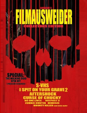 Filmausweider – Ausgabe 5 – Collectors Edition – I spit on your Grave 2, Aftershock, Hatchet 3, Curse of Chucky, S-VHS, Outpost 3,, No one Lives, Zombie Hunter, Hooligans 3, Last Days on Mars, Outpost 3, Bounty Killer, Fresh Meat und noch einigen mehr… von Majewski,  Adrian, Port,  Andreas