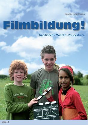 Filmbildung NOW! von Spielmann,  Raphael