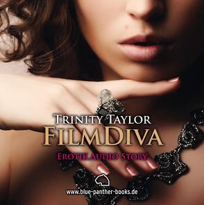 FilmDiva | Erotik Audio Story | Erotisches Hörbuch von Oster,  Nicola, Taylor,  Trinity