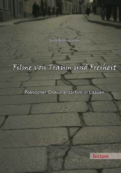 Filme von Traum und Freiheit von Andriukaityte,  Vaida