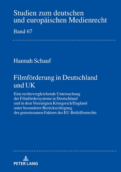 Filmförderung in Deutschland und UK von Schauf,  Hannah