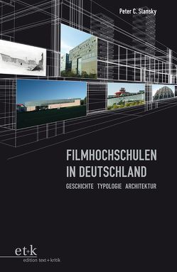 Filmhochschulen in Deutschland von Slansky,  Peter C.