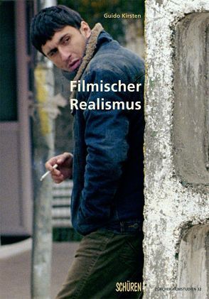 Filmischer Realismus von Kirsten,  Guido