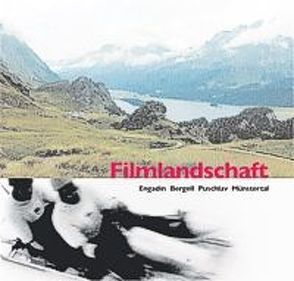 Filmlandschaft von Frischknecht,  Jürg, Kromer,  Reto, Schweizer,  Werner S