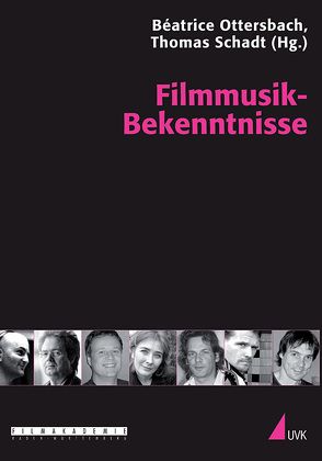 Filmmusik-Bekenntnisse von Ottersbach,  Béatrice, Schadt,  Thomas