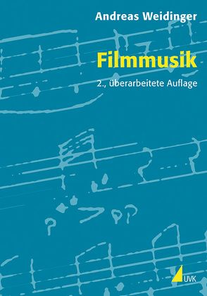 Filmmusik von Weidinger,  Andreas