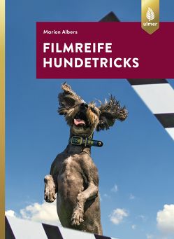 Filmreife Hundetricks von Albers,  Marion