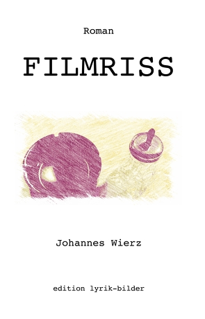 Filmriss von Wierz,  Johannes