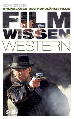 Filmwissen: Western von Seesslen,  Georg