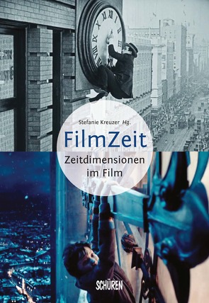 Filmzeit – Zeitdimensionen des Films von Kreuzer,  Stefanie