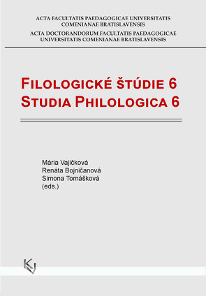 Filologické štúdie 6 von Bojničanová,  Renáta, Tomášková,  Simona, Vajičková,  Mária