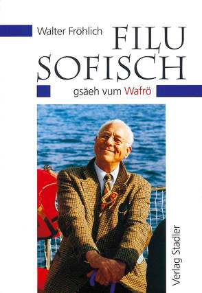 Filusofisch von Fröhlich,  Walter