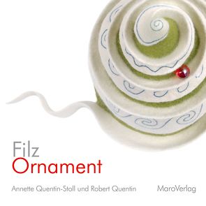 FilzOrnament von Quentin,  Robert, Quentin-Stoll,  Annette