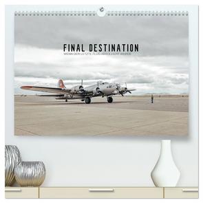 FINAL DESTINATION (hochwertiger Premium Wandkalender 2024 DIN A2 quer), Kunstdruck in Hochglanz von Becker,  Roman