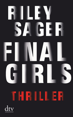 Final Girls von Blum,  Christine, Sager,  Riley