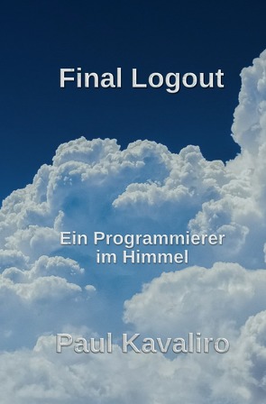 Final Logout von Kavaliro,  Paul