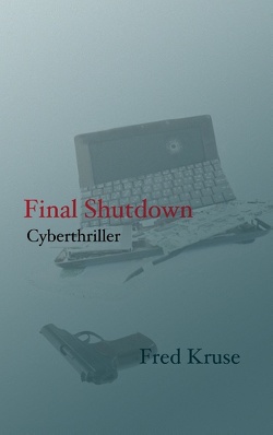 Final Shutdown von Kruse,  Fred