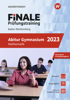 FiNALE Prüfungstraining Abitur Baden-Württemberg von Brüning,  Martin, Burbat,  Benno, Morath,  Hanns Jürgen, Reeker,  Holger, Strick,  Heinz Klaus